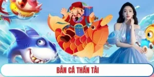 Bí Kíp Chơi Bắn Cá Thần Tài Tại Fan52 Bách Phát Bách Trúng
