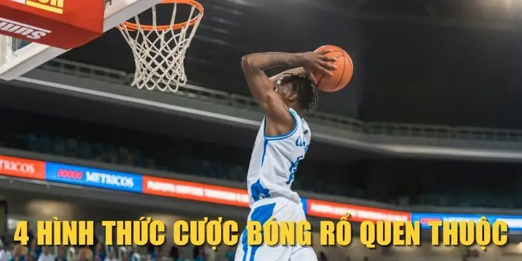 Bí Kíp Cá Cược Bóng Rổ Fan52 Giúp Bạn Úp Rổ Thắng Lớn Mỗi Ngày